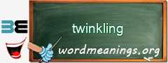 WordMeaning blackboard for twinkling